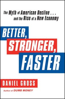 better, stronger, faster (ebook)-daniel gross-9781451621365