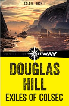 exiles of colsec (ebook)-douglas hill-9781473202665