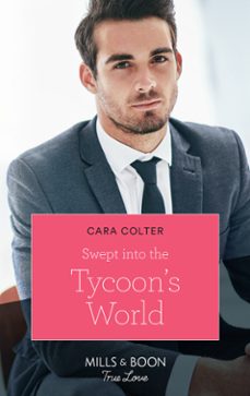 swept into the tycoon's world (ebook)-cara colter-9781474077965