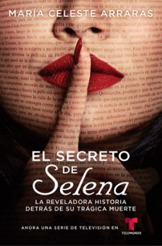 el secreto de selena (selena's secret) (ebook)-maría celeste arrarás-9781476766065