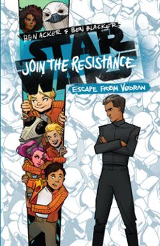 star wars: join the resistance: escape from vodran (ebook)-ben acker-9781484705865