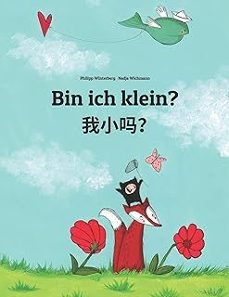 bin ich klein? wo xiao ma? (alemán - chino)-p winterberg-9781493753765
