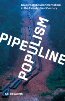 pipeline populism-kai bosworth-9781517911065
