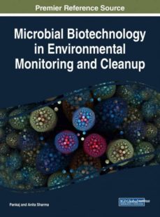 microbial biotechnology in environmental monitoring and cleanup-anita (ed.) sharma-9781522531265