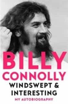windswept & interesting: my autobiography-billy connolly-9781529318265