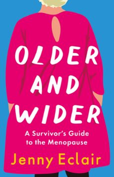 older and wider (ebook)-jenny eclair-9781529403565