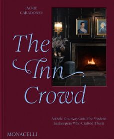 the inn crowd-jackie caradonio-bobbi brown-steven d. plofker-9781580936965