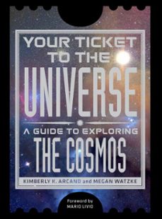 your ticket to the universe (ebook)-kimberly k. arcand-megan watzke-9781588343765