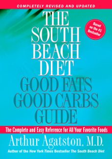 the south beach diet good fats, good carbs guide (ebook)-arthur agatston-9781594868665