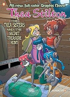 thea stilton graphic novels @8: the thea sisters and the secret treasure hunt-tea stilton-9781629918365