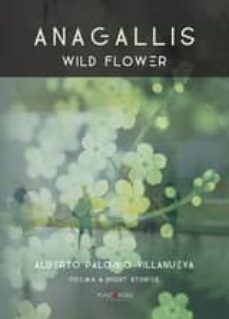 anagallis. wild flower (ebook)-alberto palomo villanueva-9781635033465