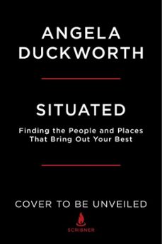 situated (ebook)-angela duckworth-9781668005965