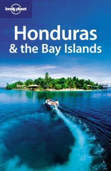 honduras & the bay islands 2010 (2nd ed.) (lonely planet)-9781741048865
