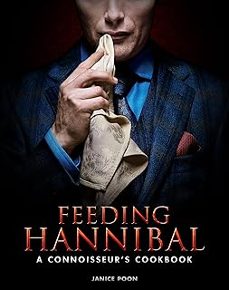 feeding hannibal: a connoisseur's cookbook-janice poon-9781783297665