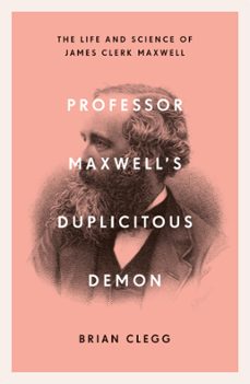 professor maxwell's duplicitous demon (ebook)-brian clegg-9781785784965