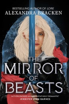 the mirror of beasts (ebook)-alexandra bracken-9781786541765