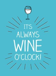 it's always wine o'clock (ebook)-summersdale publishers-9781787834965