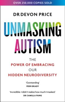 unmasking autism-devon price-9781800960565