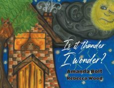 is it thunder, i wonder? (ebook)-amanda bolt-9781836150565