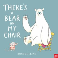 there's a bear on my chair (ebook)-ross collins-9781839941665