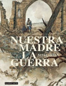 nuestra madre la guerra-christophe goret-martin leclerc-9781912097265