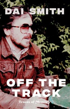 off the track -dai smith-9781914595165