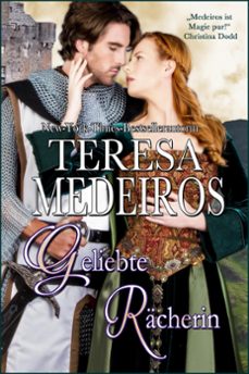 geliebte racherin (ebook)-teresa medeiros-9781943505265