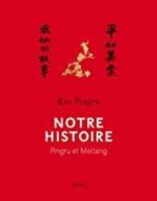 notre histoire : pingru et meitang-rao pingru-9782021332865