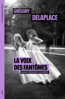 la voix des fantomes (ebook)-grégory delaplace-9782021592665
