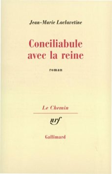 conciliabule avec la reine (ebook)-jean marie laclavetine-9782072214165
