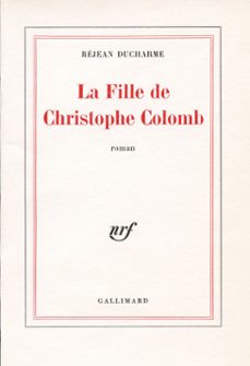 la fille de christophe colomb (ebook)-rejean ducharme-9782072217265