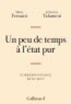 un peu de temps a l'etat pur. correspondance 2013-2017 (ebook)-marie ferranti-jean guy talamoni-9782072762765