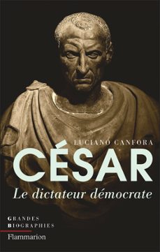 césar. le dictateur démocrate-luciano canfora-9782080238665