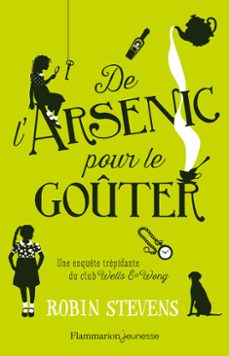 de l'arsenic pour le gouter (ebook)-robin stevens-9782081413665