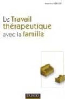 le travail therapeutique avec la famille-maurice berger-9782100070565