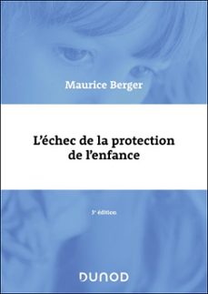 l'echec de la protection de l'enfance - 3e ed (ebook)-maurice berger-9782100874965