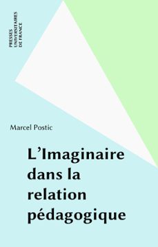 l'imaginaire dans la relation pedagogique (ebook)-marcel postic-9782130701965