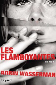 les flamboyantes (ebook)-robin wasserman-9782213706665