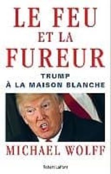 le feu et la fureur: trump a la maison blanche-9782221218365