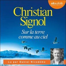 sur la terre comme au ciel-christian signol-9782226443465