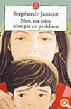 non, ma mere n est pas un probleme-stephanie janicot-9782253067665