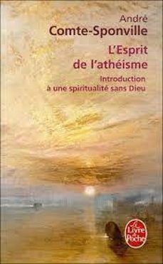 l esprit de l atheisme: introduction a une spiritualite sans dieu-andre comte sponville-9782253124665