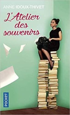 l atelier des souvenirs-anne idoux thivet-9782266285865