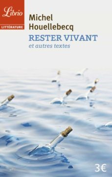 rester vivant: et autres textes-michel houellebecq-9782290108765
