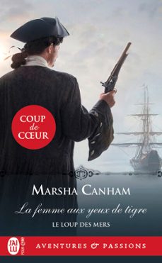 le loup des mers (tome 1) - la femme aux yeux de tigre (ebook)-marsha canham-9782290358665