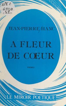 à fleur de cœur-jean-pierre hanc-9782307648765