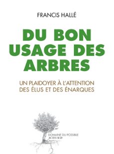 du bon usage des arbres (ebook)-francis halle-9782330145965
