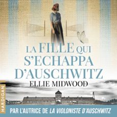 la fille qui s'échappa d'auschwitz (audiolibro)-ellie midwood-9782374345765