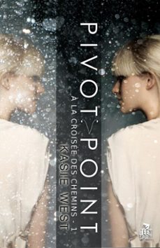 pivot point (ebook)-kasie west-9782375741665