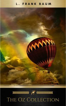 the wizard of oz 15 book collection: the wonderful wizard of oz box set, the marvellous land of oz, ozma of oz, dorothy and the wizard in oz, the road ... of oz and more (the wizard of oz collection) by l. frank baum (2014) paperback (ebook)-l. frank baum-9782378988265